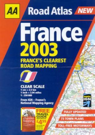 AA Road Atlas France 2003 - A4 Wiro by Various