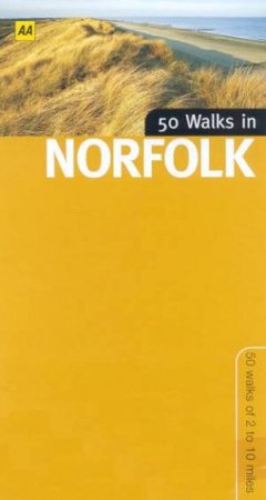 AA Walking Tours: 50 Walks In Norfolk by Various