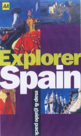 AA Explorer Map & Guide Pack: Spain by Various