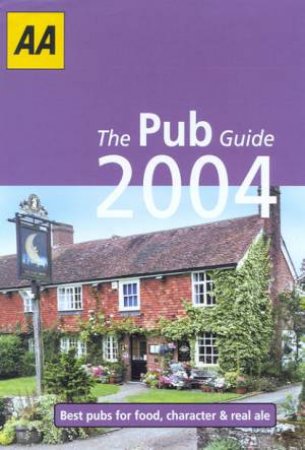 AA Lifestyle Guides: The Pub Guide: Britain 2004 by Various