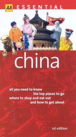 AA Essential Guide: China - 1 ed by Various