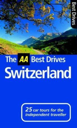 AA Best Drives: Switzerland by Various