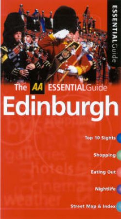 AA Essential Guide: Edinburgh - 2 ed by Various