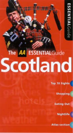 AA Essential Guide: Scotland - 4 ed by Various