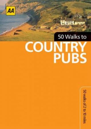 50 Walks To Country Pubs In Britain by Various