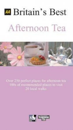 AA: Britain's Best Afternoon Tea by Unknown