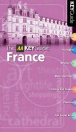 AA Key Guide: France by Unknown