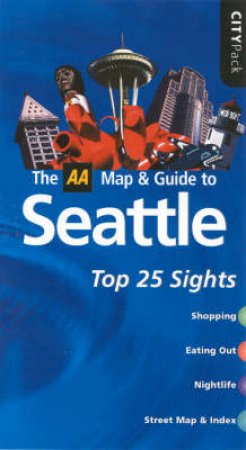 AA CityPack Map & Guide Pack: Seattle - 3 ed by Various