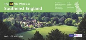 AA: 100 Walks In South East England by Various