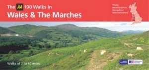 AA: 100 Walks In Wales And The Marches by Various