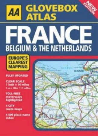 AA Glovebox Atlas: France, Belgium & The Netherlands 2004 by Various