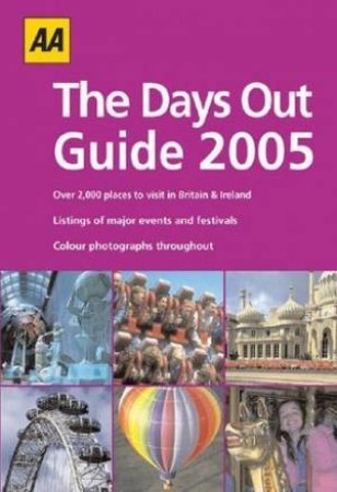 AA The Days Out Guide 2005 - 6 Ed by Unknown