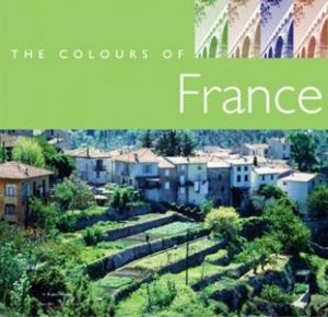 The Colours Of France by Unknown