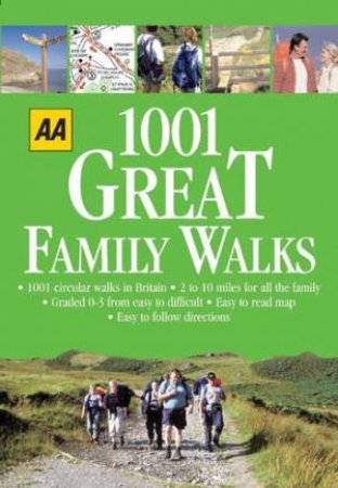 AA: 1001 Great Family Walks by Various