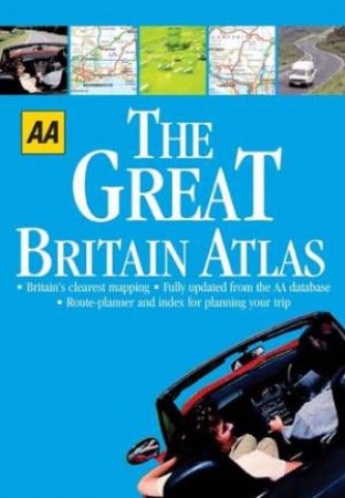 AA: The Great Britain Atlas by Unknown