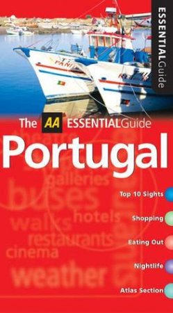 AA Essential Guide: Portugal - 4 Ed by Various