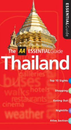 AA Essential Guide: Thailand - 2 Ed by Various