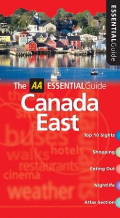 AA Essential Guide: Canada East by Various