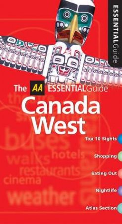 AA Essential Guide: Canada West by Various