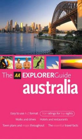 AA Explorer Australia - 7 Ed by Unknown