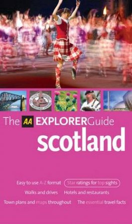 AA Explorer: Scotland - 6 Ed by Unknown