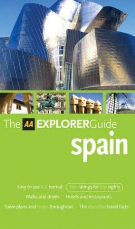 AA Explorer: Spain - 7 Ed by Unknown