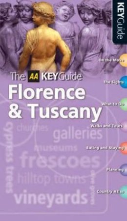 AA Key Guides: Florence & Tuscany by Unknown