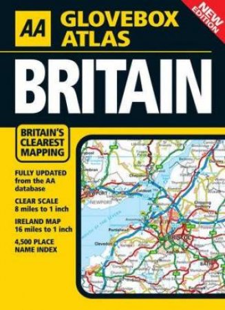 AA Glovebox Atlas: Britain by Various