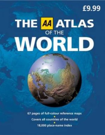 The AA Atlas Of The World by AA Publisher