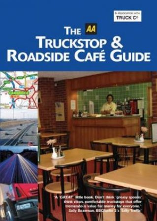 Aa Truckstops & Roadside Cafes by AA Publisher