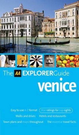 The AA Explorer Guide: Venice 2nd Ed by AA