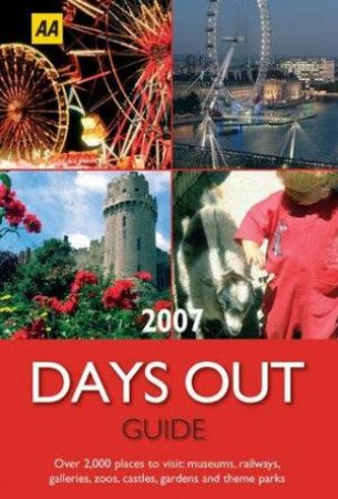 AA The Days Out Guide 2007 by AA