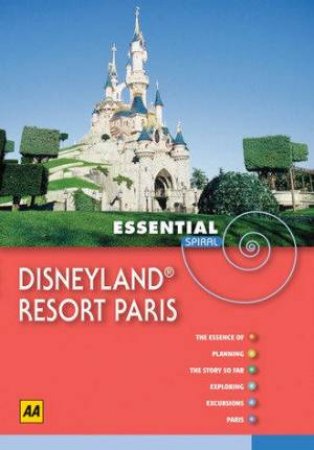 AA Essential Spiral: Disneyland Resort Paris by AA