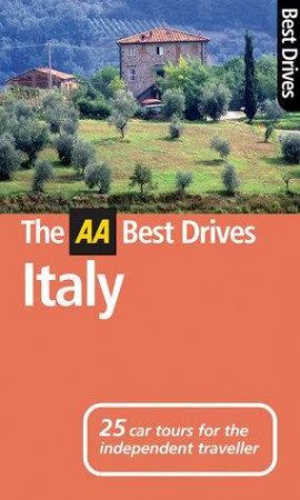 AA Best Drives: Italy, 5th Ed by Various