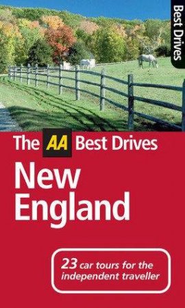 AA Best Drives: New England - 5th Ed by AA