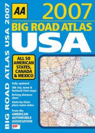 AA Big Road Atlas USA 2007 by AA