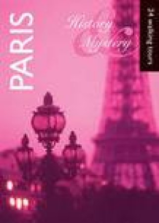 History and Mystery: Paris by Various