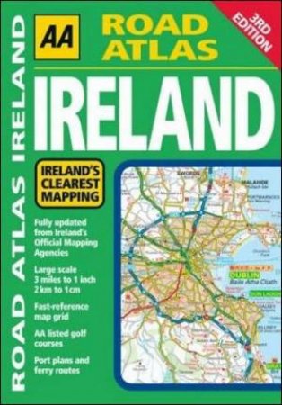 AA Road Atlas: Ireland, 3rd Ed by Various