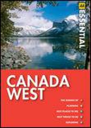 AA Essential Guide: Canada West, 2nd Ed by Various