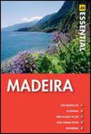 AA Essential Guide: Madeira, 2nd Ed by Various