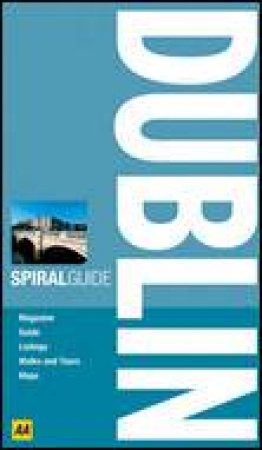 AA Spiral Guide: Dublin, 2nd Ed by Various