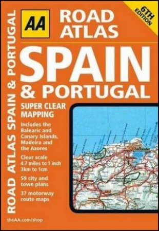 AA Road Atlas Spain & Portugal by AA Publishing 