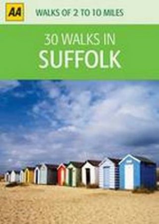 30 Walks in Suffolk by Various