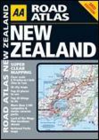 AA Road Atlas: New Zealand, 3rd Ed by Various