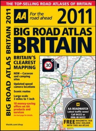 AA Big Road Atlas Britain 2011 20 /e by AA Publishing 