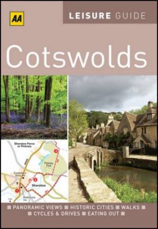 AA Leisure Guide Cotswolds, 2nd Edition by AA Publishing 