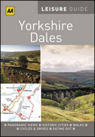 AA Leisure Guide Yorkshire Dales, 2nd Edition by AA Publishing 