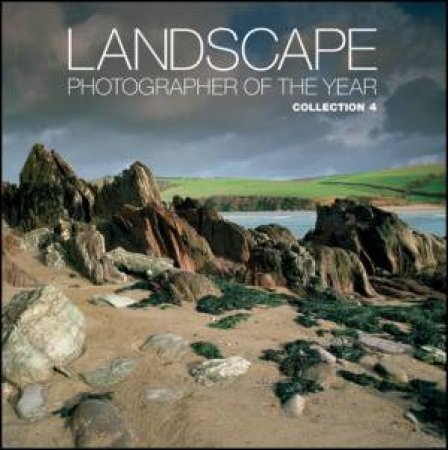 Landscape Photographer of the Year: Collection 4 by AA Publishing