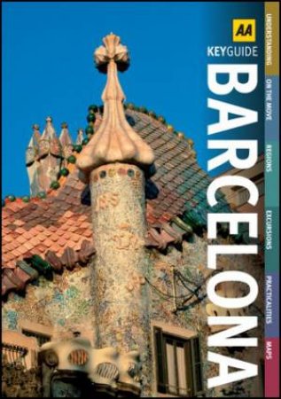 AA Key Guide Barcelona 2/e by AA Publishing