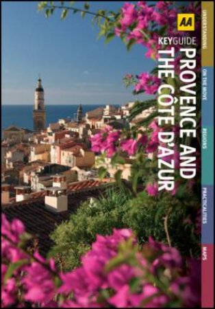 AA Key Guide Provence & Cote d'Azur 2/e by AA Publishing 